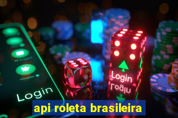 api roleta brasileira